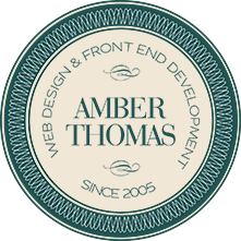 Amber Thomas: Web Design and Front End Development Since 2005